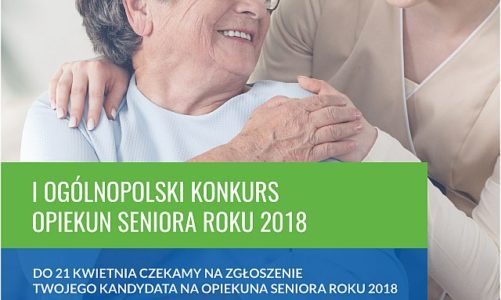 Szukamy najlepszych Opiekunów w konkursie „Opiekun Seniora 2018”!