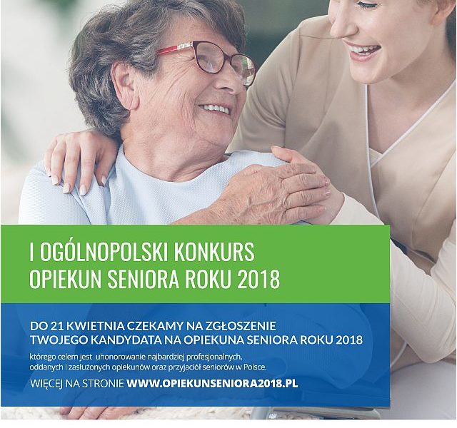 Szukamy najlepszych Opiekunów w konkursie „Opiekun Seniora 2018”!